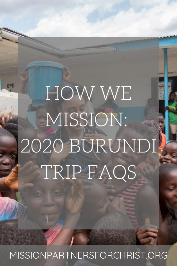 Burundi, how we mission, mission work, mission field, make a difference, mission, mission trip, missions trip