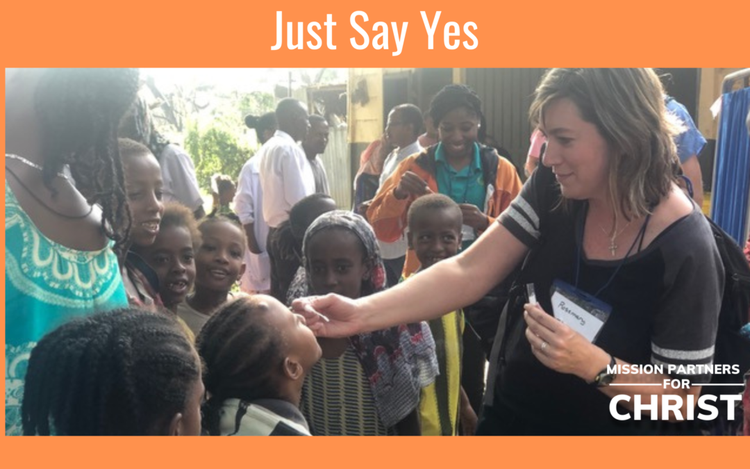 Just Say Yes: How God Overcame A Volunteer’s Fear