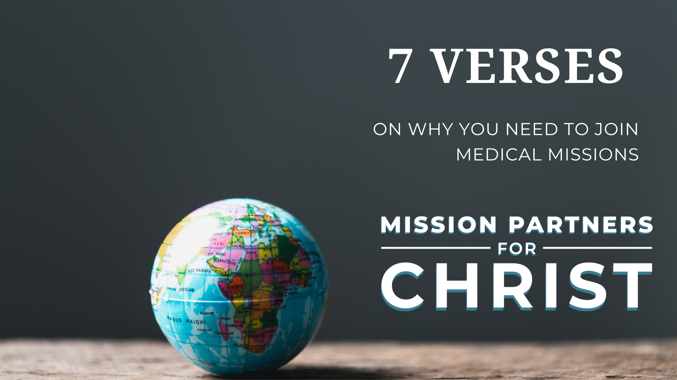 7 Verses On You Why You Need To Join Medical Missions